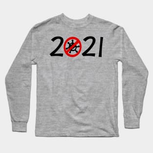 2021 NO VIRUS Long Sleeve T-Shirt